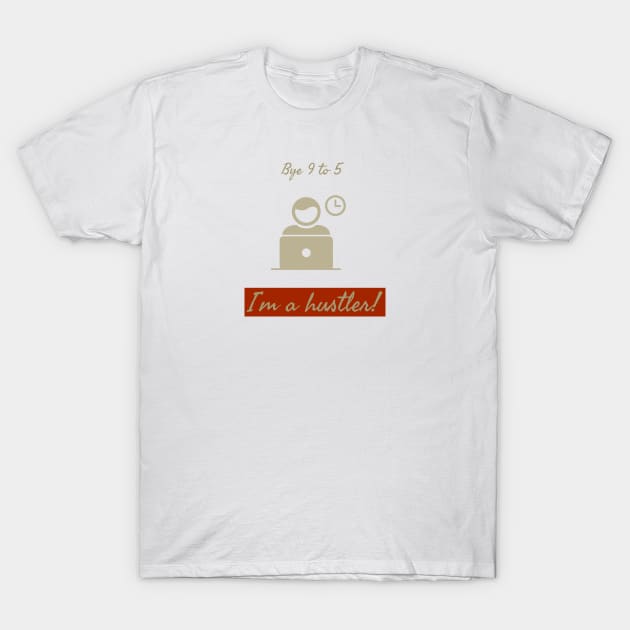 Bye 9 to 5 T-Shirt by Imaginate